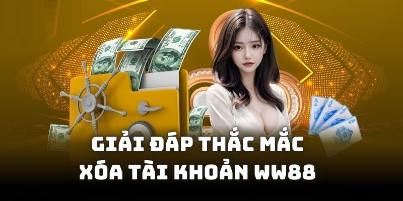 Giải đáp một số câu hỏi về cách khoá nick game WW88