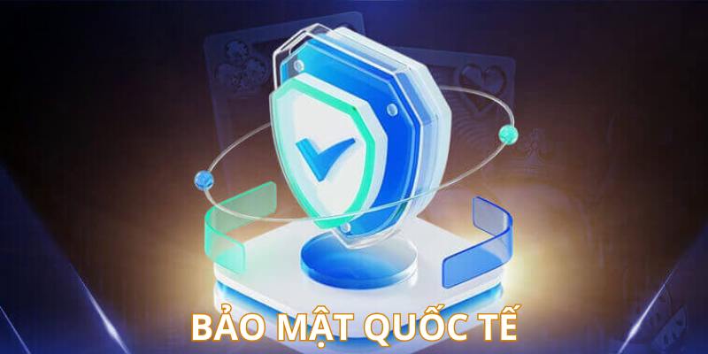 Trang bị hệ thống bảo mật quốc tế an toàn